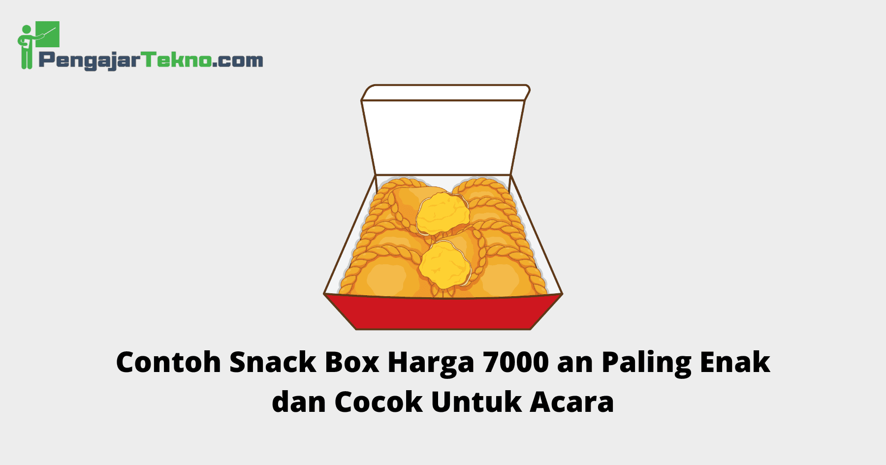 Contoh Snack Box Harga 7000