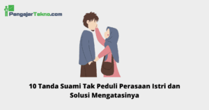 Suami Tak Peduli Perasaan Istri