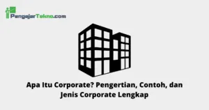 Apa Itu Corporate