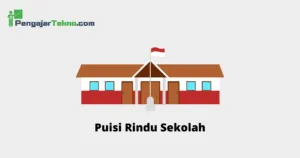 Puisi Rindu Sekolah