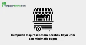Desain Gerobak Kayu Unik