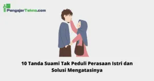 Suami Tak Peduli Perasaan Istri