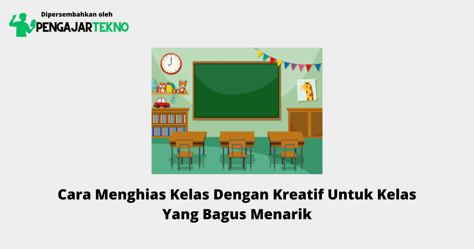 cara menghias kelas dengan kreatif