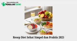 resep diet sehat simpel dan praktis